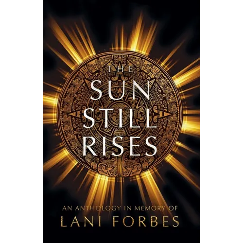 The Sun Still Rises