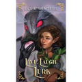 Live, Laugh, Lurk: A Boundlands Novella