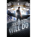 Any Job Will Do