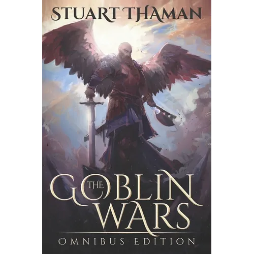 The Goblin Wars: Omnibus Edition