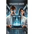 Consciousness Unbound: The Dimensionless Chronicles