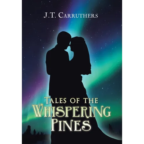Tales of the Whispering Pines