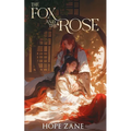 The Fox and the Rose: Vol. 1