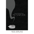 More Stories from the Twilight Zone