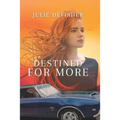 Destined For More