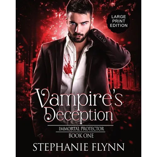 Vampire's Deception: Large Print Edition, A Steamy Paranormal Urban Fantasy Romance