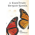 A Toothfully Twisted Summer