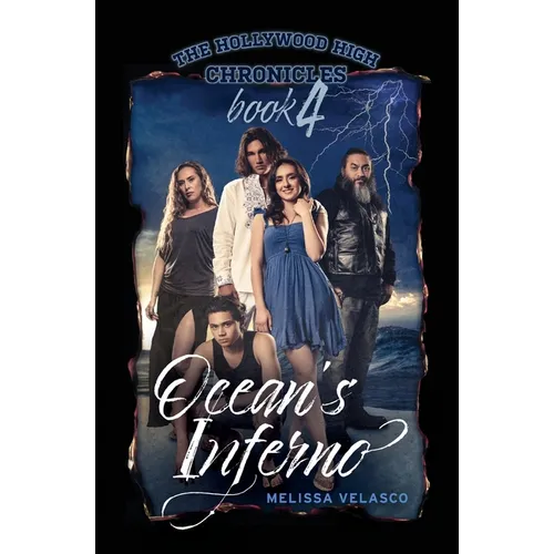 Ocean's Inferno: The Hollywood High Chronicles - Book 4