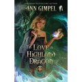 To Love a Highland Dragon: Highland Fantasy Romance