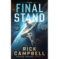 The Final Stand: A Colonial Fleet Novel