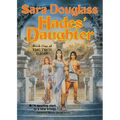 Hades' Daughter: Book One of the Troy Game