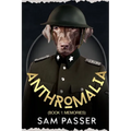 Anthromalia (Book 1: Memories)