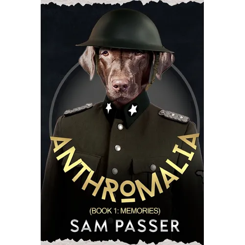 Anthromalia (Book 1: Memories)