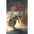 The Dinosaur's Descendants