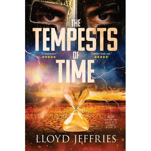 The Tempests of Time, Ages of Malice, Book IV