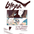Leftstar & the Strange Occurrence