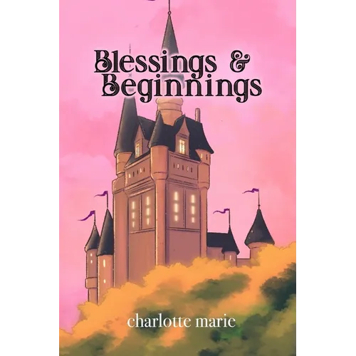 Blessings & Beginnings