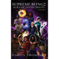 Supreme Beingz III: Aura of Invincibility Volume 3
