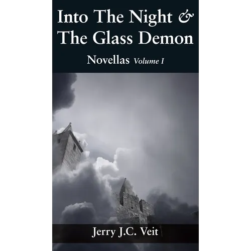 Into The Night & The Glass Demon: Novellas Volume I