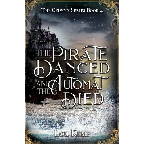 The Pirate Danced and the Automat Died