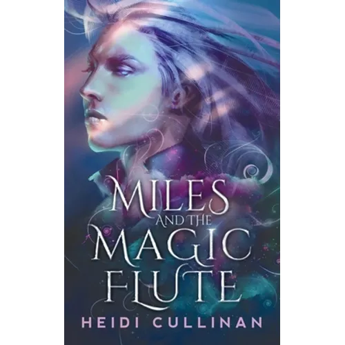 Miles and the Magic Flute