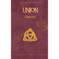 Union: Origins