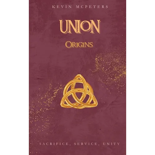 Union: Origins