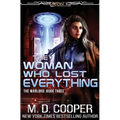 The Woman Who Lost Everything