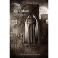 The Guardian: A Trace Anderson Adventure