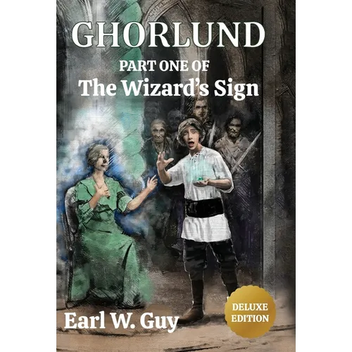 Ghorlund: Part One of the Wizard's Sign - Deluxe Edition