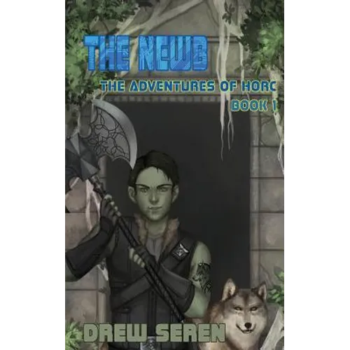 The Newb: A LitRPG Adventure