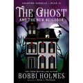 The Ghost and the New Neighbor