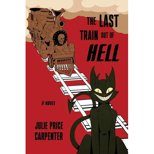 The Last Train Out of Hell