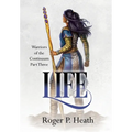 Warriors of the Continuum Part Three: Life