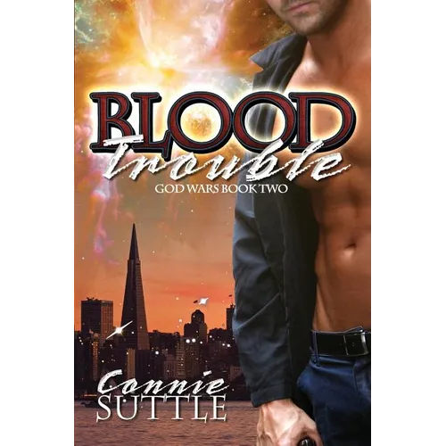 Blood Trouble: God Wars, Book 2