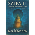 Saifa II: The War for the Operating System of the Soul. A Mind-Bending Techno-Thriller on Engineered Beliefs in a Future Where the Human Soul Is the U