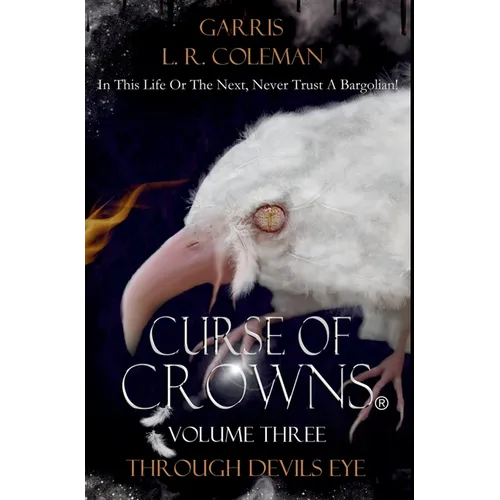 Curse of Crowns Through Devils Eye