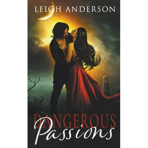 Dangerous Passions