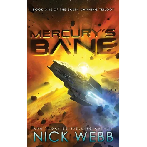 Mercury's Bane: Book One of the Earth Dawning Series