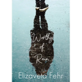Worthy of Rain