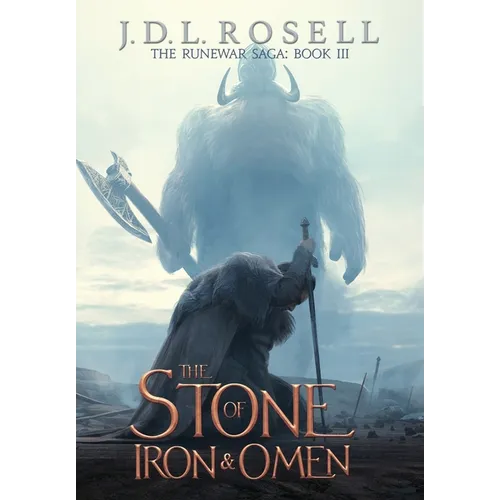 The Stone of Iron and Omen (The Runewar Saga #3)