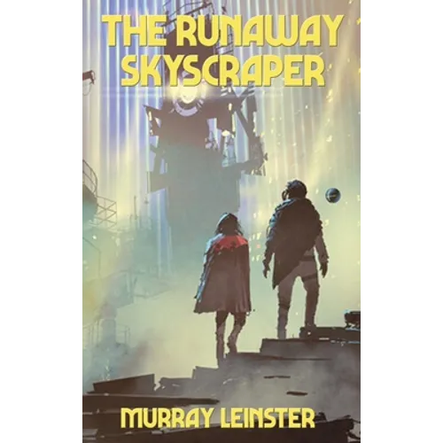 The Runaway Skyscraper: A Positronic Book
