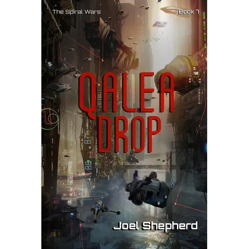 Qalea Drop: (The Spiral Wars Book 7)