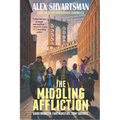 The Middling Affliction: The Conradverse Chronicles, Book 1