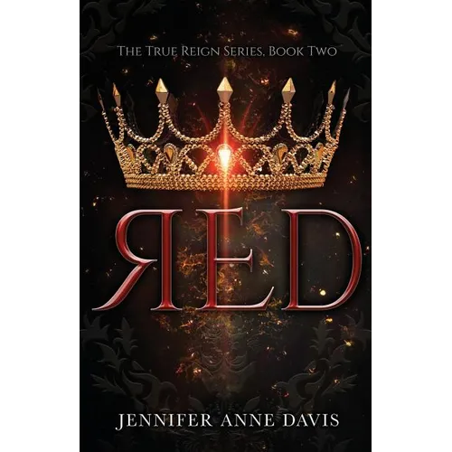 Red: The True Reign Series, Book 2