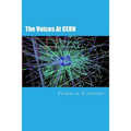 The Voices At CERN
