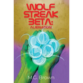 Wolf Streak Beta: Alienation