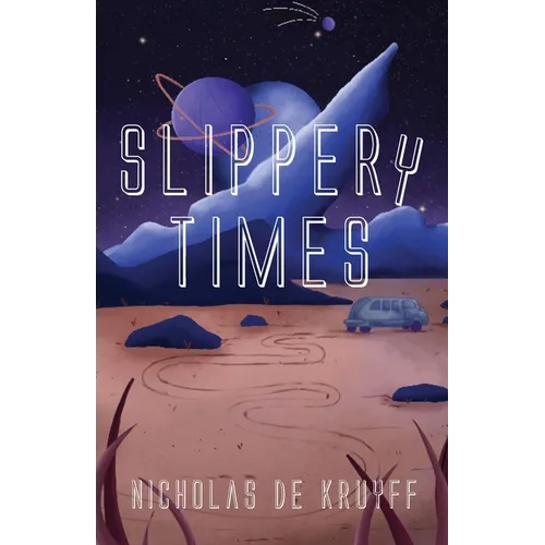 Slippery Times