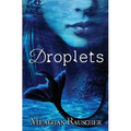 Droplets