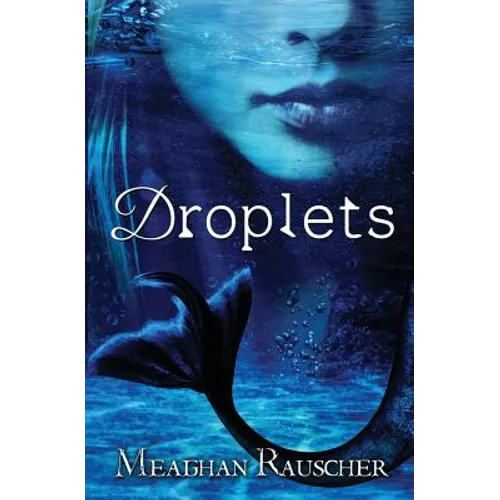 Droplets